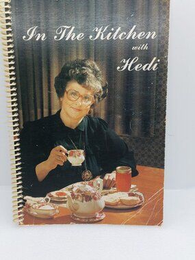 Vintage 1983 Cookbook In The Kitchen With Hedi - Recipes Hints, Crafts
